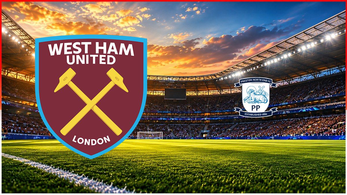 West Ham United - Preston North End maç görseli