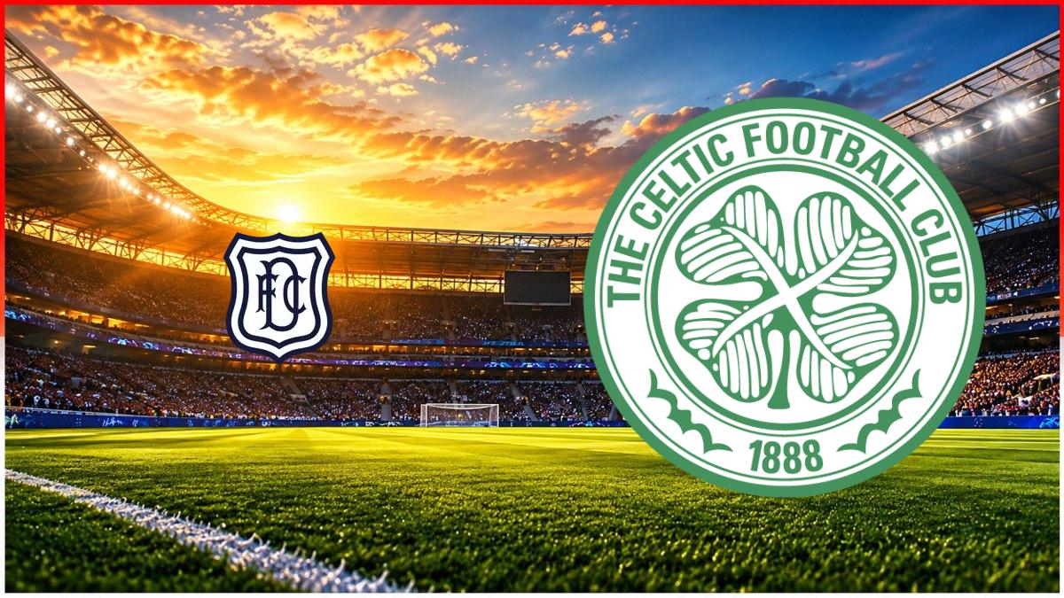 Dundee FC - Celtic maç görseli
