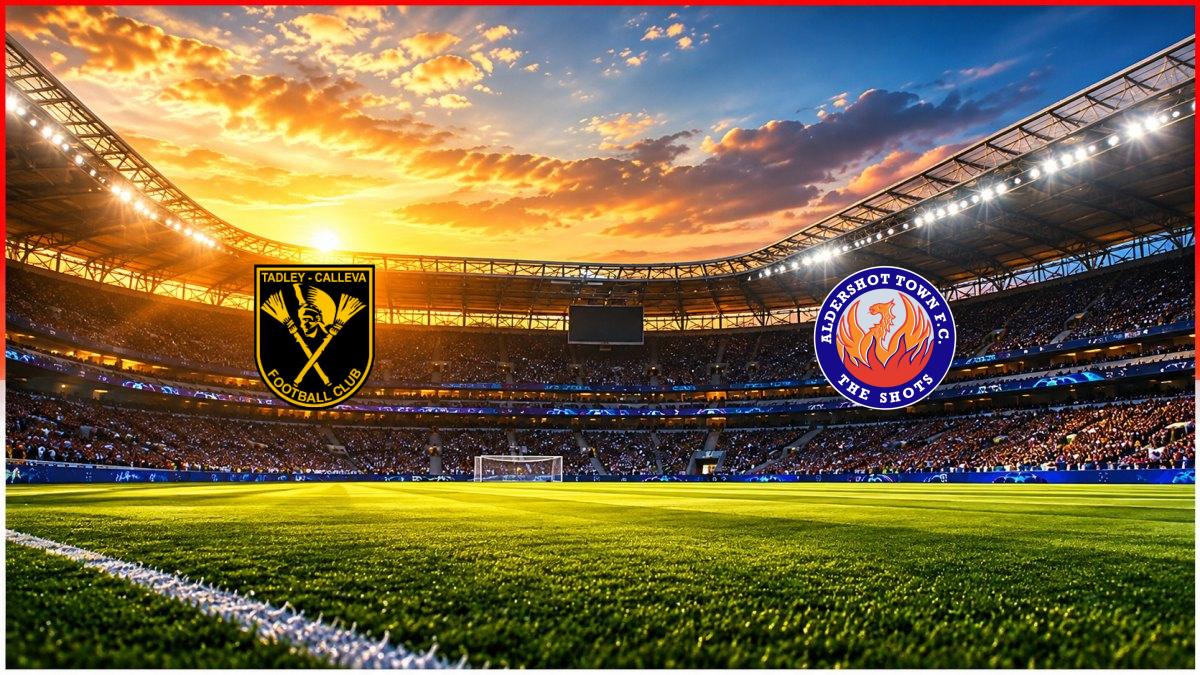 Tadley Calleva FC - Aldershot Town maç görseli