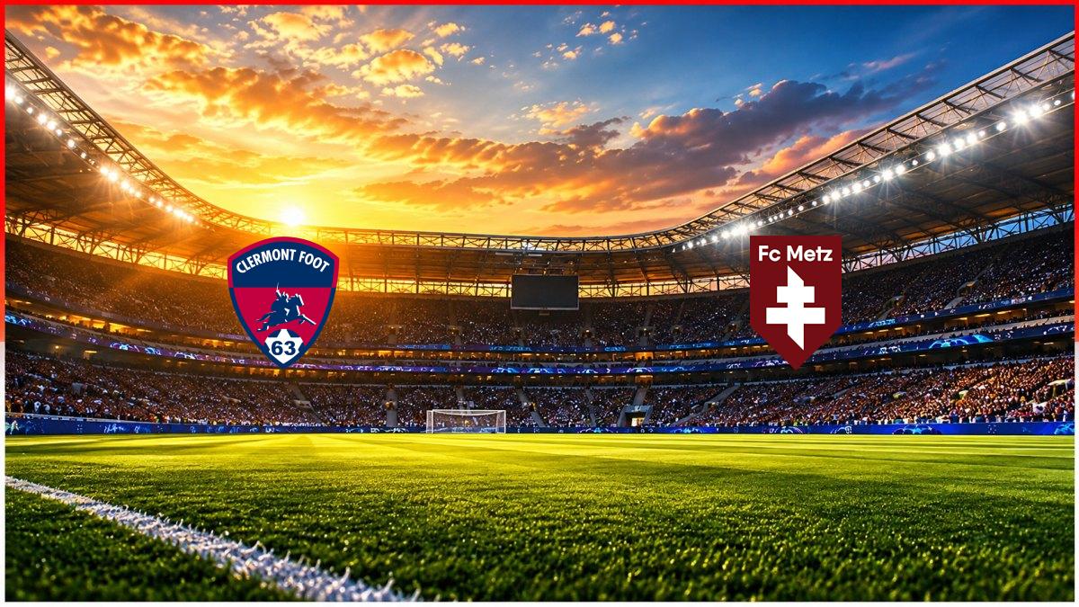 Clermont Foot - Metz maç görseli