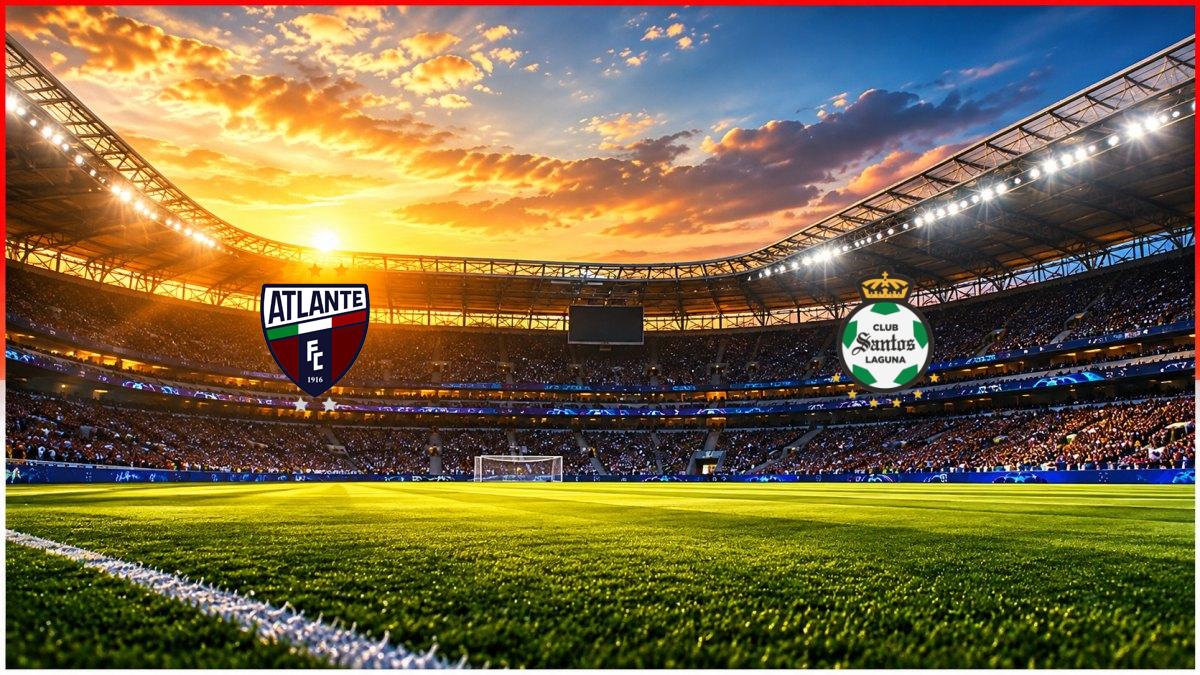 Atlante FC - Santos Laguna maç görseli